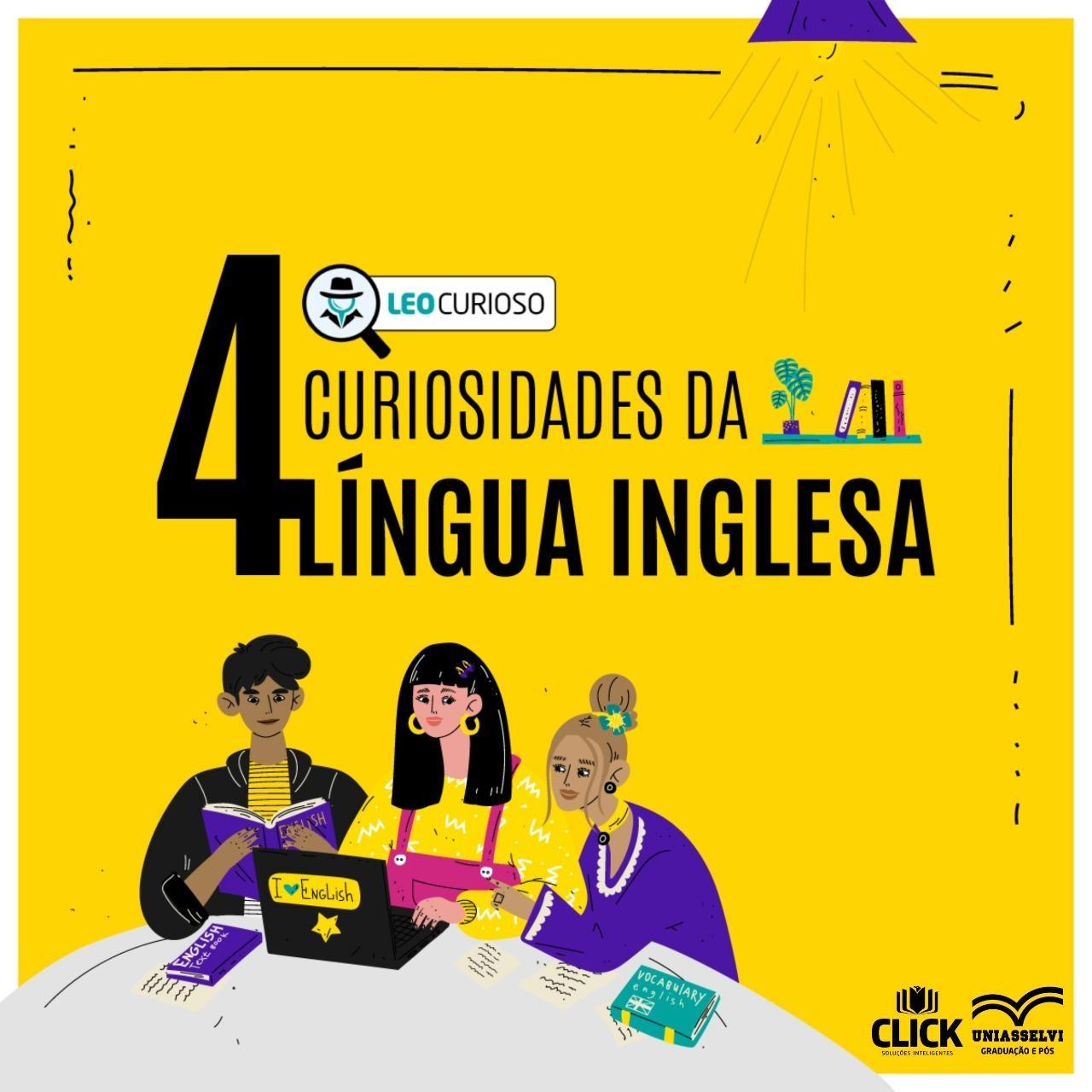 4 curiosidades da Língua Inglesa