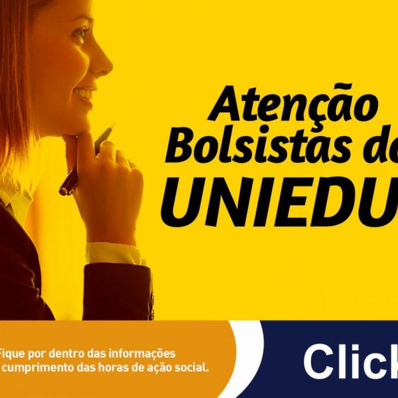 Atenção Bolsistas do UNIEDU!